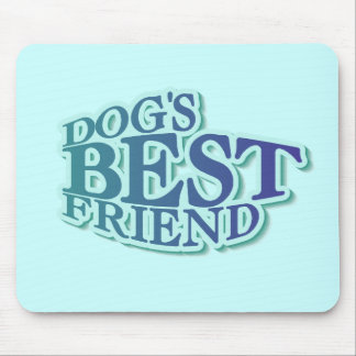Dog's Best Friend Tshirts and Gifts Mouse Pad