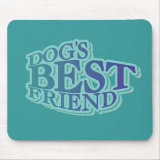 Dog's Best Friend Tshirts and Gifts Mouse Pad