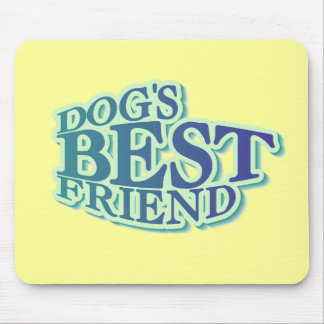 Dog's Best Friend Tshirts and Gifts Mouse Pad