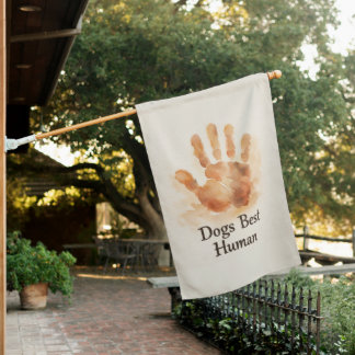Dogs Best Human House Flag