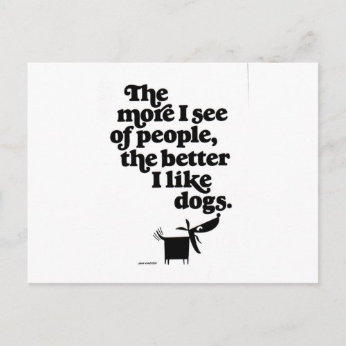 Dogs _ better than people postcard