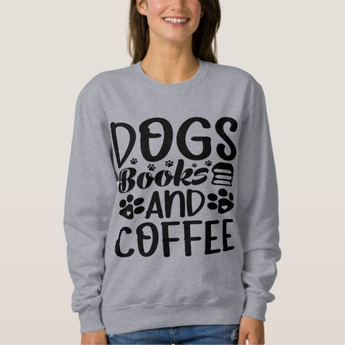 Dogs books and coffee hoodie hoodie 