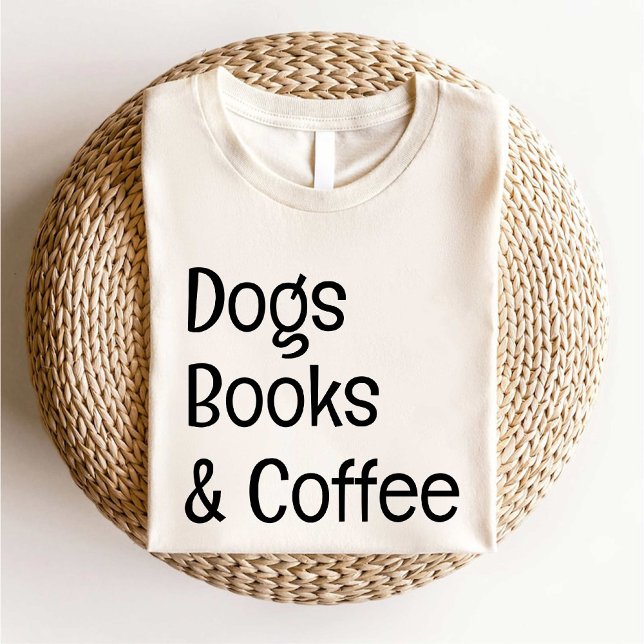 Dogs Books and Coffee Lover simple white T-Shirt (Dogs Books and Coffee Lover simple white T-Shirt)