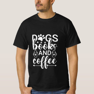 dogs, books and coffee T-Shirt