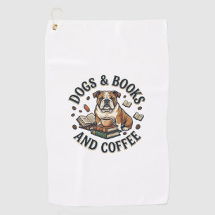 Dogs Books Coffee Bulldog Stack Cup_1 Golf Towel