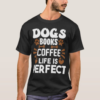 dogs books coffee Cool Puppies Coffe Lover reading T-Shirt