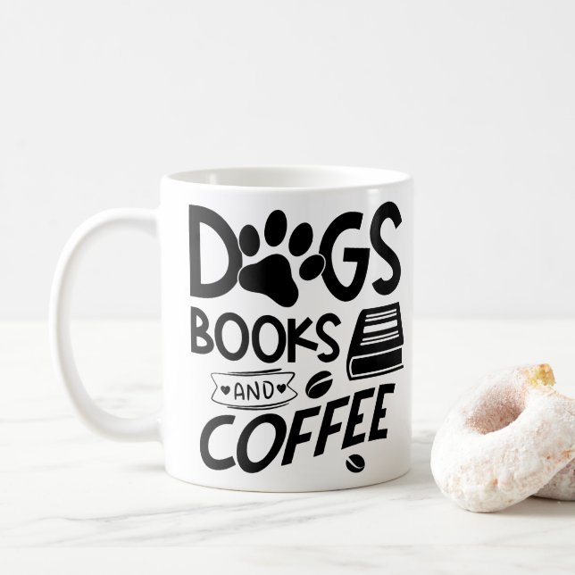 Dogs Books Coffee Typography Quote Saying Reading Coffee Mug (With Donut)
