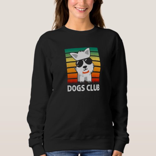 Dogs Club Westie West Highland Terrier Dog Breed O Sweatshirt