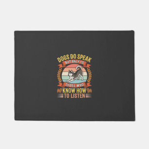 Dogs Do Speak Vintage Dog Lover Quote Doormat