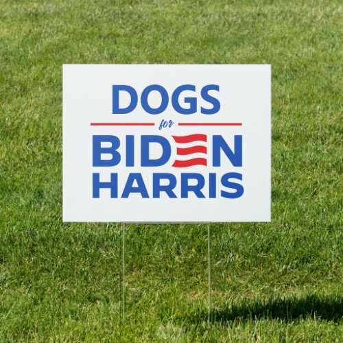 Dogs for Biden Harris Sign