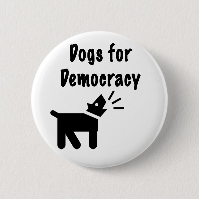 Dogs for Democracy Button (Front)