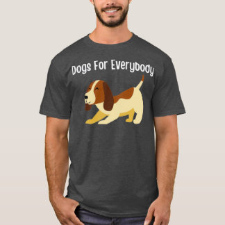 Dogs For Everybody 40 T-Shirt