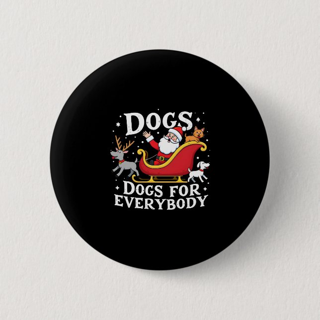 Dogs For Everybody Santa Funny Christmas Xmas (2) Button (Front)