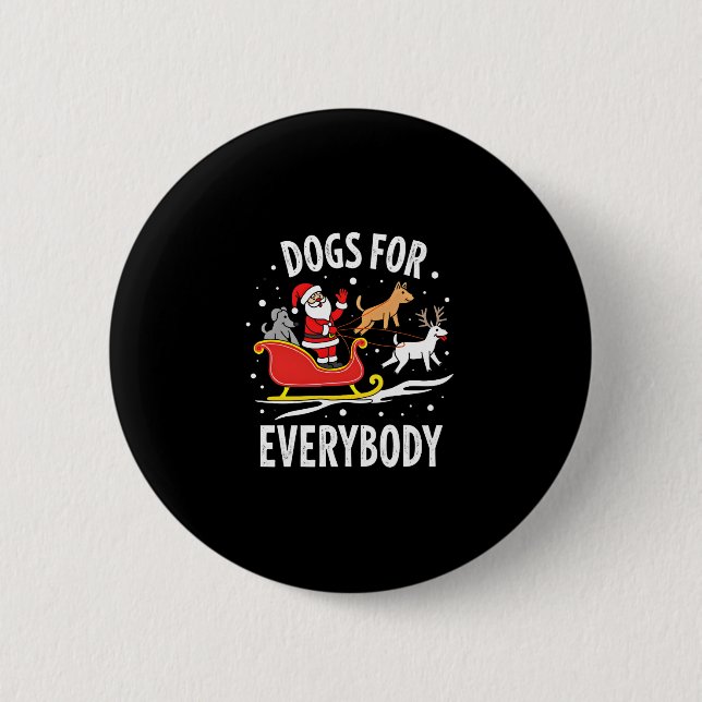 Dogs For Everybody Santa Funny Christmas Xmas (3) Button (Front)