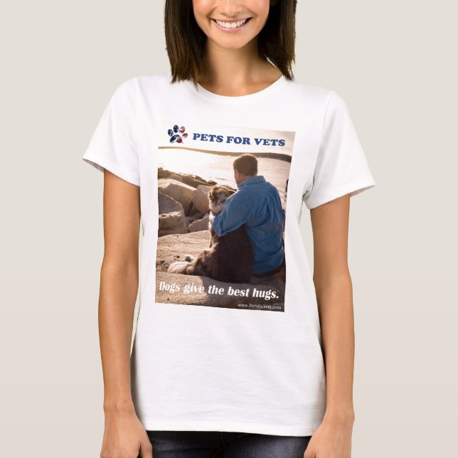 Dogs give the best hugs. T-Shirt (Front)