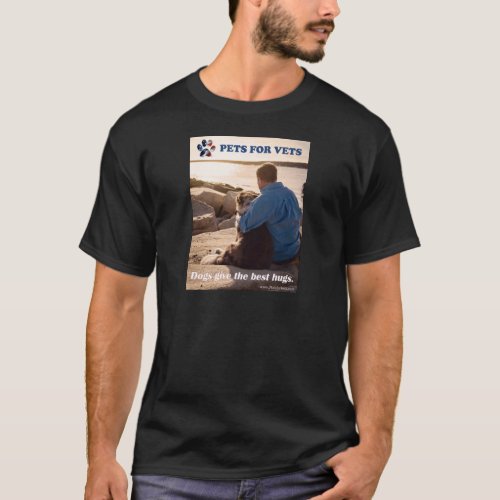 Dogs give the best hugs T_Shirt