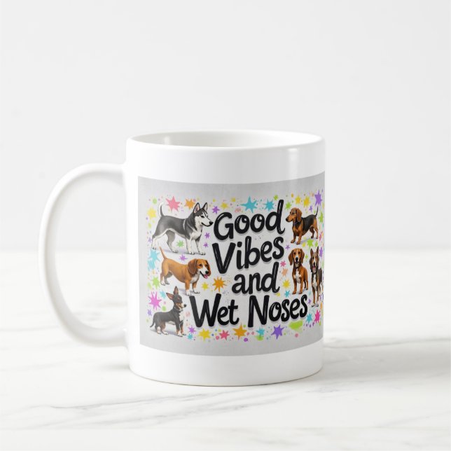 Dogs, Good Vibes and Wet Noses Playful doodles Coffee Mug (Left)
