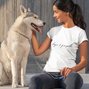 Dogs greater than People   Modern Script Dog Lover T-Shirt