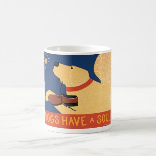 Dogs Have a Soul_Stephen Huneck Coffee Mug