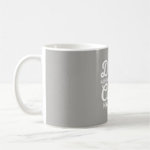 Dogs Have Owners Cats Have Staff Coffee Mug