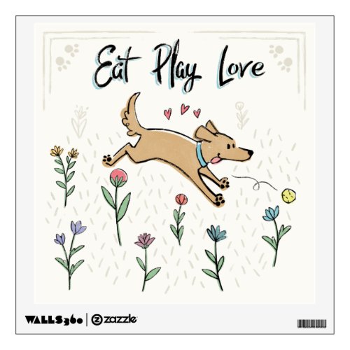 Dogs in the Garden II  Eat Play Love Wall Decal