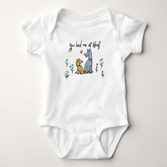 Dogs in the Garden III | You Had Me At Woof Baby Bodysuit (Front)