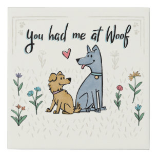 Dogs in the Garden III You Had Me At Woof Faux Canvas Print