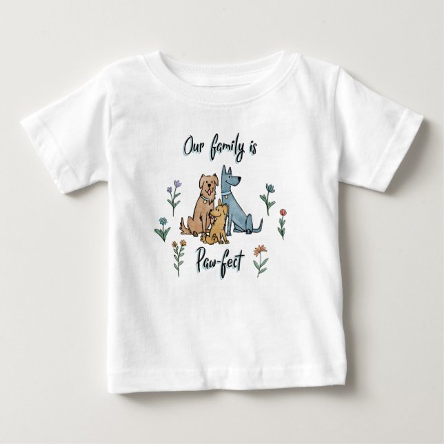 Dogs in the Garden IV | Our Family Is Paw-fect Baby T-Shirt (Front)