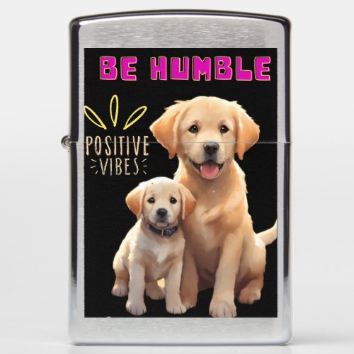 Dogs Indicate Be Humble Custom Design  Zippo Lighter