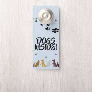 Dogs Inside Door Hanger