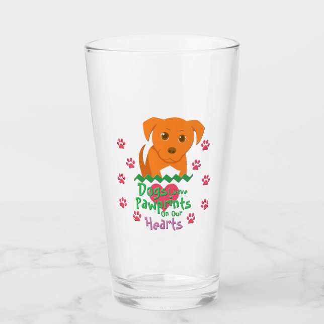 Dogs Leave Pawprints Glass (Front)