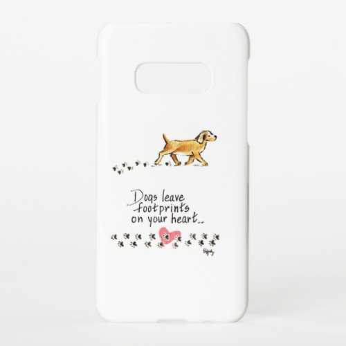 Dogs Leave Pawprints on our Hearts wname 2 Samsung Galaxy S10E Case