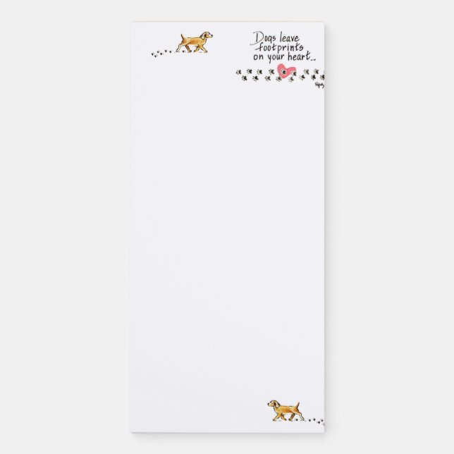 Dogs Leave Pawprints on our Hearts w/name  Magnetic Notepad (Front)