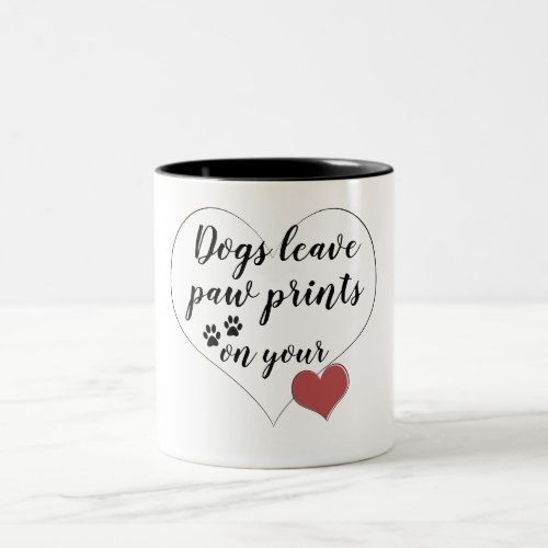 dogs leave pawprints on your heart classic mug