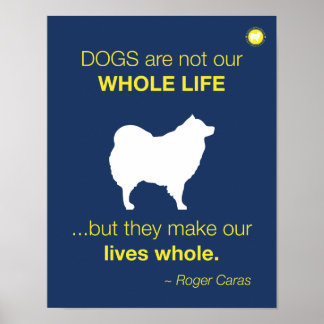 Dogs - lives whole quote dark blue Poster