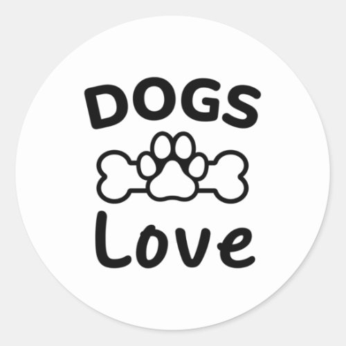 Dogs Love Bone Black  Classic Round Sticker