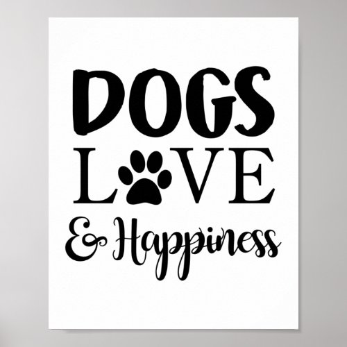 Dogs Love  Happiness Poster