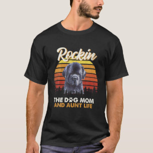 Dogs Lover - Rockin The Newfoundland Mom And Aunt T-Shirt