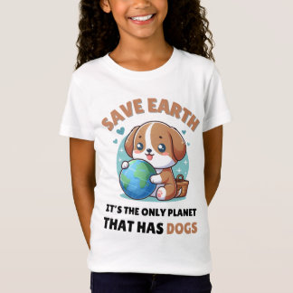 dogs Lovers Save Earth It's T-Shirt