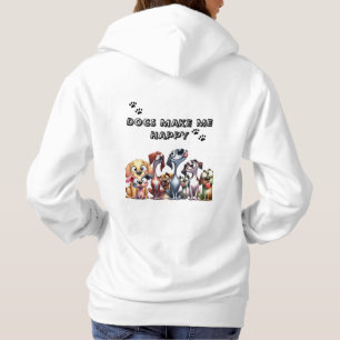 Dogs Make Me Happy Hoodie