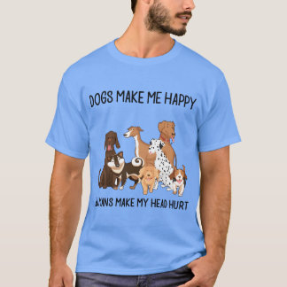 dogs make me happy humans make my head hurt husky T-Shirt