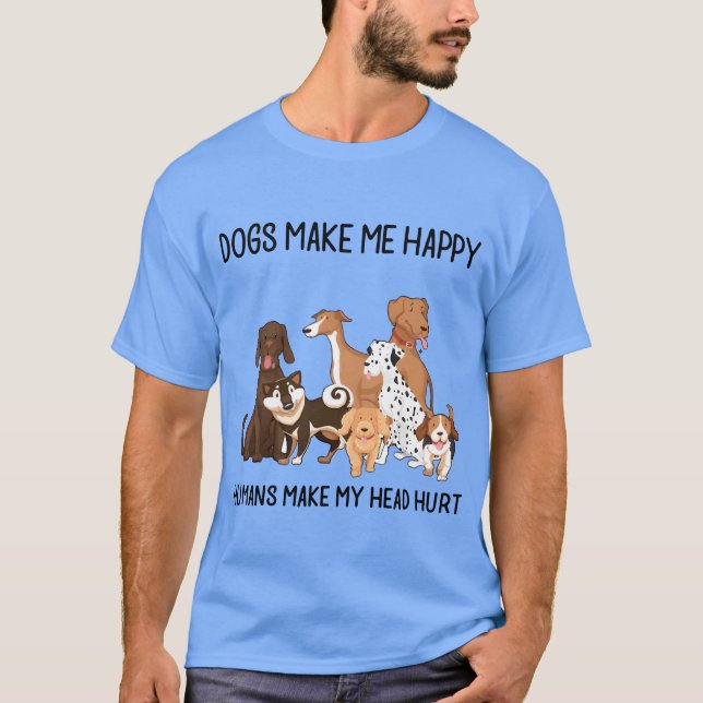 dogs make me happy humans make my head hurt husky  T-Shirt (Front)