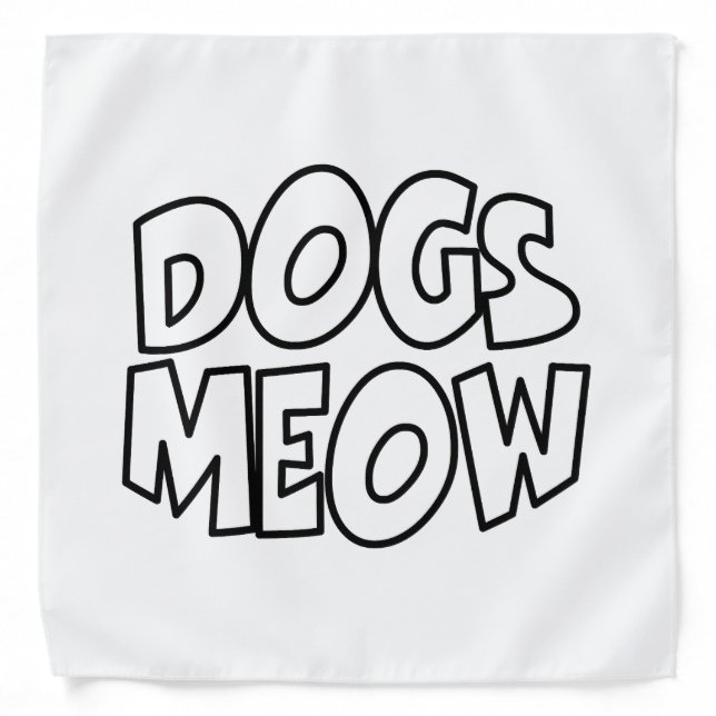 Dogs Meow Bandana (Front)