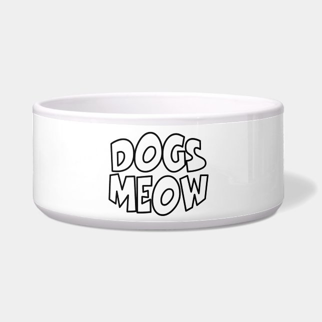 Dogs Meow Bowl (Front)