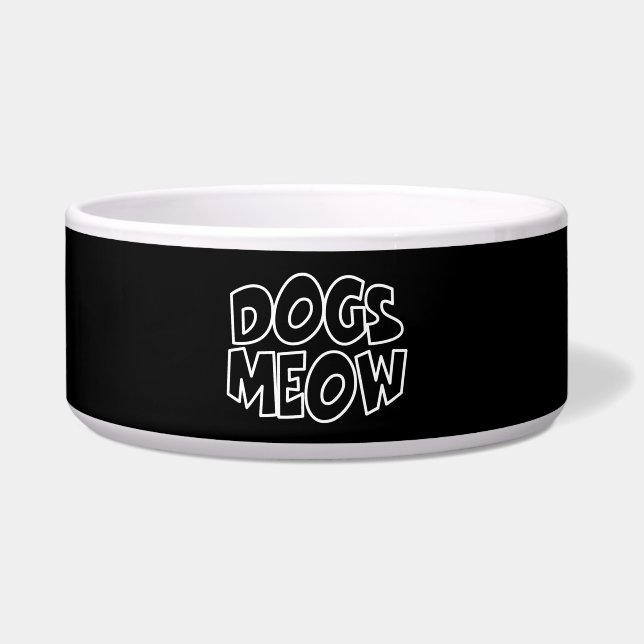 Dogs Meow Bowl (Front)