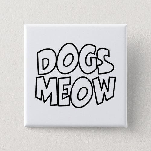 Dogs Meow Button