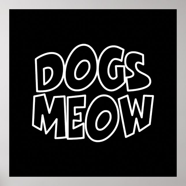 Dogs Meow Poster (Front)
