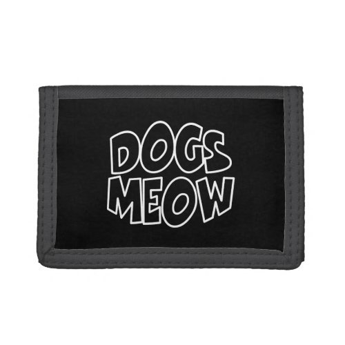 Dogs Meow Trifold Wallet