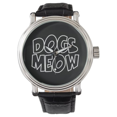 Dogs Meow Watch