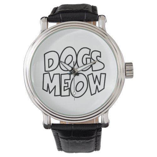 Dogs Meow Watch